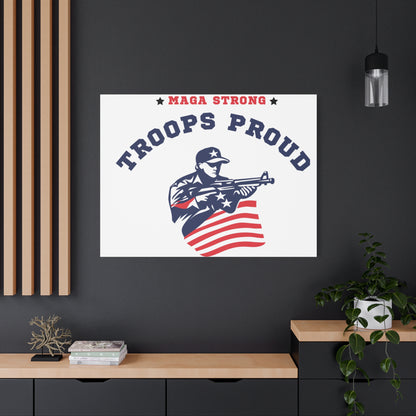 Patriotic Canvas Wall Art - Troops Proud - MAGA Strong Decor