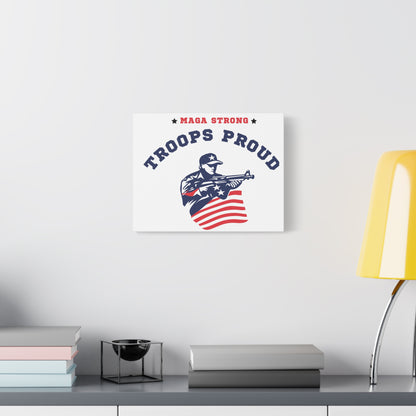 Patriotic Canvas Wall Art - Troops Proud - MAGA Strong Decor